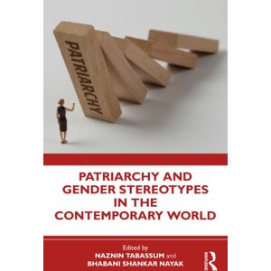 Taylor & Francis Ltd Patriarchy And Gender Stereotypes In The Contemporary World Taylor & Francis Ltd Patriarchy And Gender Stereotypes In The Contemporary World