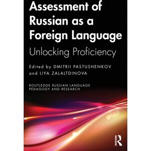 Taylor & Francis Ltd Assessment Of Russian As A Foreign Language : Unlocking Proficiency Taylor & Francis Ltd Assessment Of Russian As A Foreign Language : Unlocking Proficiency