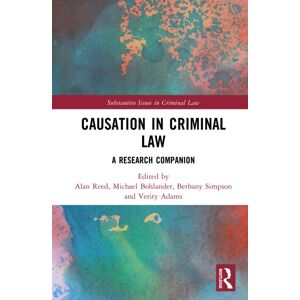 Taylor & Francis Ltd Causation In Criminal Law : A Research Companion Taylor & Francis Ltd Causation In Criminal Law : A Research Companion