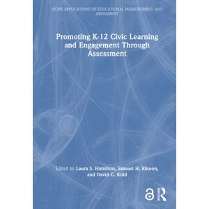 Taylor & Francis Ltd Promoting K-12 Civic Learning And Engagement Through Assessment Taylor & Francis Ltd Promoting K-12 Civic Learning And Engagement Through Assessment