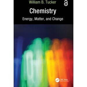 Taylor & Francis Ltd Chemistry : Energy, Matter, And Change Taylor & Francis Ltd Chemistry : Energy, Matter, And Change