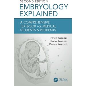 Taylor & Francis Ltd Embryology Explained : A Comprehensive Textbook For Medical Students & Residents Taylor & Francis Ltd Embryology Explained : A Comprehensive Textbook For Medical Students & Residents