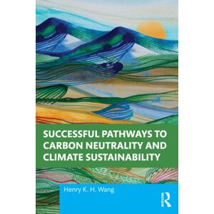 Taylor & Francis Ltd Successful Pathways To Carbon Neutrality And Climate Sustainability Taylor & Francis Ltd Successful Pathways To Carbon Neutrality And Climate Sustainability