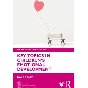 Taylor & Francis Ltd Key Topics In Children’s Emotional Development Taylor & Francis Ltd Key Topics In Children’s Emotional Development