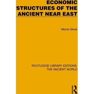 Taylor & Francis Ltd Economic Structures Of The Ancient Near East Taylor & Francis Ltd Economic Structures Of The Ancient Near East