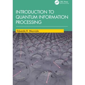Taylor & Francis Ltd Introduction To Quantum Information Processing Taylor & Francis Ltd Introduction To Quantum Information Processing