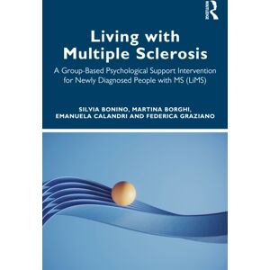 Taylor & Francis Ltd Living With Multiple Sclerosis : A Group-Based Psychological Support Intervention For ly Diagnosed People With Ms (Lims) Taylor & Francis Ltd Living With Multiple Sclerosis : A Group-Based Psychological Support Intervention For ly Diagnosed People With Ms (Lims)