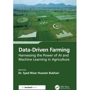 Taylor & Francis Ltd Data-Driven Farming : Harnessing The Power Of Ai And Machine Learning In Agriculture Taylor & Francis Ltd Data-Driven Farming : Harnessing The Power Of Ai And Machine Learning In Agriculture