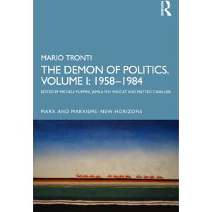 Taylor & Francis Ltd The Demon Of Politics. Volume I: 1958–1980 Taylor & Francis Ltd The Demon Of Politics. Volume I: 1958–1980