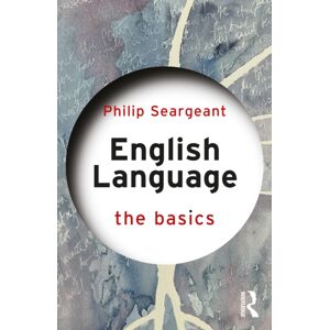 Taylor & Francis Ltd English Language: The Basics Taylor & Francis Ltd English Language: The Basics