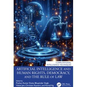 Taylor & Francis Ltd Artificial Intelligence And Human Rights, Democracy, And The Rule Of Law Taylor & Francis Ltd Artificial Intelligence And Human Rights, Democracy, And The Rule Of Law