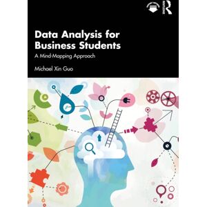 Taylor & Francis Ltd Data Analysis For Business Students : A Mind-Mapping Approach Taylor & Francis Ltd Data Analysis For Business Students : A Mind-Mapping Approach