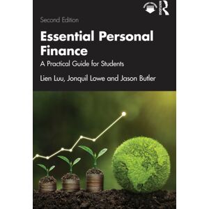 Taylor & Francis Ltd Essential Personal Finance : A Practical Guide For Students Taylor & Francis Ltd Essential Personal Finance : A Practical Guide For Students