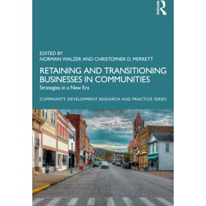 Taylor & Francis Ltd Retaining And Transitioning Businesses In Communities : Strategies In A Era Taylor & Francis Ltd Retaining And Transitioning Businesses In Communities : Strategies In A Era
