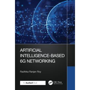 Taylor & Francis Ltd Artificial Intelligence-Based 6g Networking Taylor & Francis Ltd Artificial Intelligence-Based 6g Networking