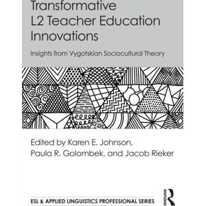 Taylor & Francis Ltd Transformative L2 Teacher Education s : Insights From Vygotskian Sociocultural Theory Taylor & Francis Ltd Transformative L2 Teacher Education s : Insights From Vygotskian Sociocultural Theory
