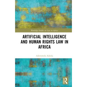 Taylor & Francis Ltd Artificial Intelligence And Human Rights Law In Africa Taylor & Francis Ltd Artificial Intelligence And Human Rights Law In Africa