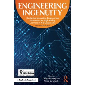 Taylor & Francis Ltd Engineering Ingenuity : Instruction For High-Ability Learners In K-8 Classrooms Taylor & Francis Ltd Engineering Ingenuity : Instruction For High-Ability Learners In K-8 Classrooms