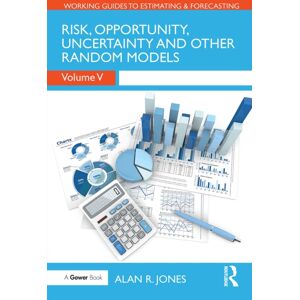 Taylor & Francis Ltd Risk, Opportunity, Uncertainty And Other Random Models Taylor & Francis Ltd Risk, Opportunity, Uncertainty And Other Random Models