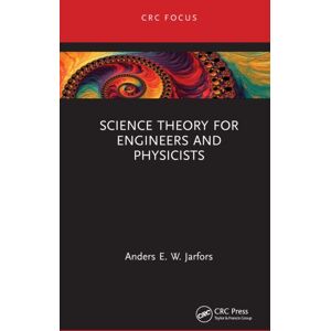 Taylor & Francis Ltd Science Theory For Engineers And Physicists Taylor & Francis Ltd Science Theory For Engineers And Physicists