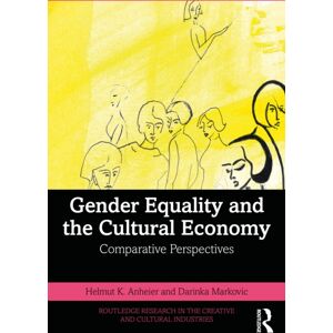 Taylor & Francis Ltd Gender Equality And The Cultural Economy : Comparative Perspectives Taylor & Francis Ltd Gender Equality And The Cultural Economy : Comparative Perspectives