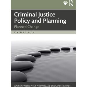 Taylor & Francis Ltd Criminal Justice Policy And Planning : Planned Change Taylor & Francis Ltd Criminal Justice Policy And Planning : Planned Change