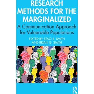 Taylor & Francis Ltd Research Methods For The Marginalized : A Communication Approach For Vulnerable Populations Taylor & Francis Ltd Research Methods For The Marginalized : A Communication Approach For Vulnerable Populations
