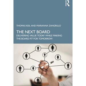 Taylor & Francis Ltd The Next Board : Delivering Today While Making The Board Fit For Tomorrow Taylor & Francis Ltd The Next Board : Delivering Today While Making The Board Fit For Tomorrow