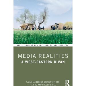 Taylor & Francis Ltd Media Realities : A West-Eastern Divan Taylor & Francis Ltd Media Realities : A West-Eastern Divan