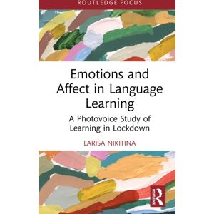 Taylor & Francis Ltd Emotions And Affect In Language Learning : A Photovoice Study Of Learning In Lockdown Taylor & Francis Ltd Emotions And Affect In Language Learning : A Photovoice Study Of Learning In Lockdown