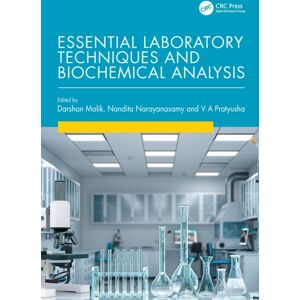 Taylor & Francis Ltd Essential Laboratory Techniques And Biochemical Analysis Taylor & Francis Ltd Essential Laboratory Techniques And Biochemical Analysis