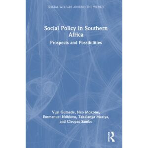 Taylor & Francis Ltd Social Policy In Southern Africa : Prospects And Possibilities Taylor & Francis Ltd Social Policy In Southern Africa : Prospects And Possibilities