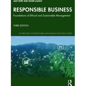Taylor & Francis Ltd Responsible Business : Foundations Of Ethical And Sustainable Management Taylor & Francis Ltd Responsible Business : Foundations Of Ethical And Sustainable Management