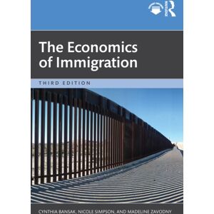 Taylor & Francis Ltd The Economics Of Immigration Taylor & Francis Ltd The Economics Of Immigration