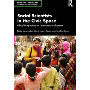Taylor & Francis Ltd Social Scientists In The Civic Space : Ethical Perspectives On Democratic Involvement Taylor & Francis Ltd Social Scientists In The Civic Space : Ethical Perspectives On Democratic Involvement