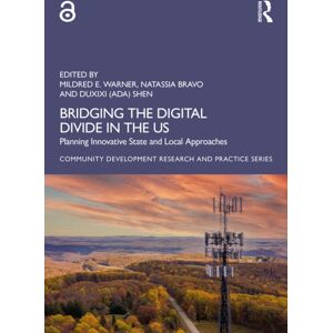 Taylor & Francis Ltd Bridging The Digital Divide In The Us : Planning Innovative State And Local Approaches Taylor & Francis Ltd Bridging The Digital Divide In The Us : Planning Innovative State And Local Approaches