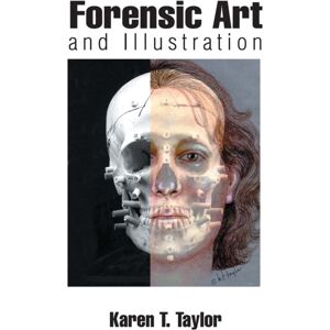 Taylor & Francis Ltd Forensic Art And Illustration Taylor & Francis Ltd Forensic Art And Illustration