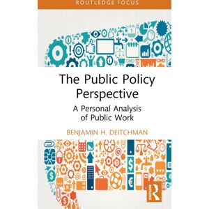 Taylor & Francis Ltd The Public Policy Perspective : A Personal Analysis Of Public Work Taylor & Francis Ltd The Public Policy Perspective : A Personal Analysis Of Public Work