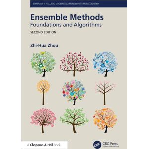 Taylor & Francis Ltd Ensemble Methods : Foundations And Algorithms Taylor & Francis Ltd Ensemble Methods : Foundations And Algorithms