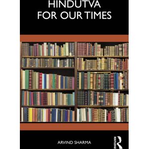Taylor & Francis Ltd Hindutva For Our Times Taylor & Francis Ltd Hindutva For Our Times