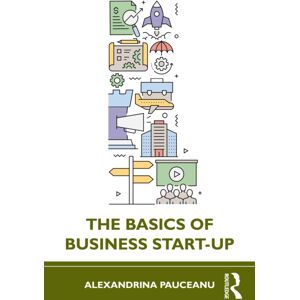 Taylor & Francis Ltd The Basics Of Business Start-Up Taylor & Francis Ltd The Basics Of Business Start-Up