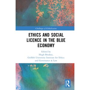 Taylor & Francis Ltd Ethics And Social Licence In The Blue Economy Taylor & Francis Ltd Ethics And Social Licence In The Blue Economy