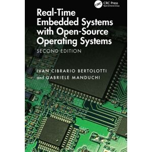 Taylor & Francis Ltd Real-Time Embedded Systems With Open-Source Operating Systems Taylor & Francis Ltd Real-Time Embedded Systems With Open-Source Operating Systems