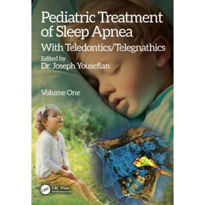 Taylor & Francis Ltd Pediatric Treatment Of Sleep Apnea : With Teledontics/telegnathics Taylor & Francis Ltd Pediatric Treatment Of Sleep Apnea : With Teledontics/telegnathics