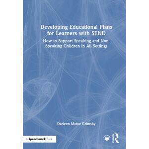Taylor & Francis Ltd Developing Educational Plans For Learners With Send : How To Support Speaking And Non-Speaking Children In All Settings Taylor & Francis Ltd Developing Educational Plans For Learners With Send : How To Support Speaking And Non-Speaking Children In All Settings