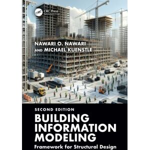 Taylor & Francis Ltd Building Information Modeling: Framework For Structural Design Taylor & Francis Ltd Building Information Modeling: Framework For Structural Design