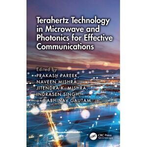 Taylor & Francis Ltd Terahertz Technology In Microwave And Photonics For Effective Communications Taylor & Francis Ltd Terahertz Technology In Microwave And Photonics For Effective Communications