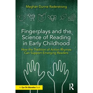 Taylor & Francis Ltd Fingerplays And The Science Of Reading In Early Childhood : How The Tradition Of Action Rhymes Can Support Emerging Readers Taylor & Francis Ltd Fingerplays And The Science Of Reading In Early Childhood : How The Tradition Of Action Rhymes Can Support Emerging Readers