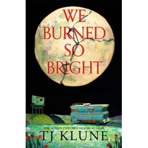 Pan Macmillan We Burned So Bright Pan Macmillan We Burned So Bright