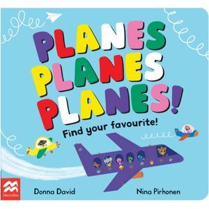 Pan Macmillan Planes Planes Planes! : Find Your Favourite Pan Macmillan Planes Planes Planes! : Find Your Favourite